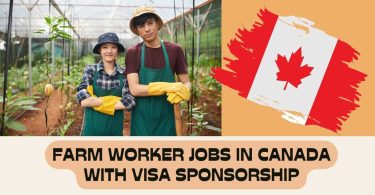 Farm Worker Jobs In Canada With Visa Sponsorship