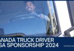 Canada Truck Driver Jobs With Visa Sponsorship 2024/2025 (APPLY NOW)